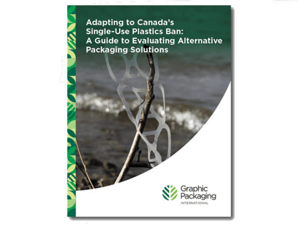 E-Book – Anpassung an Kanadas Verbot von Einwegkunststoffen: Ein Leitfaden zur Bewertung alternativer Verpackungslösungen